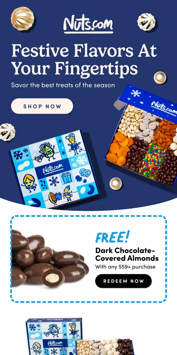 Email from Nuts.com. Festive Flavors at Your Fingertips 🎄