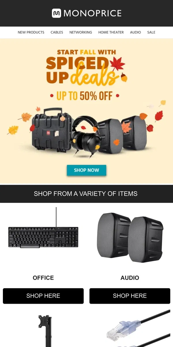 Email from Monoprice. Up to 50% OFF | Start Fall with Spiced Up Deals ☕🍁🍂