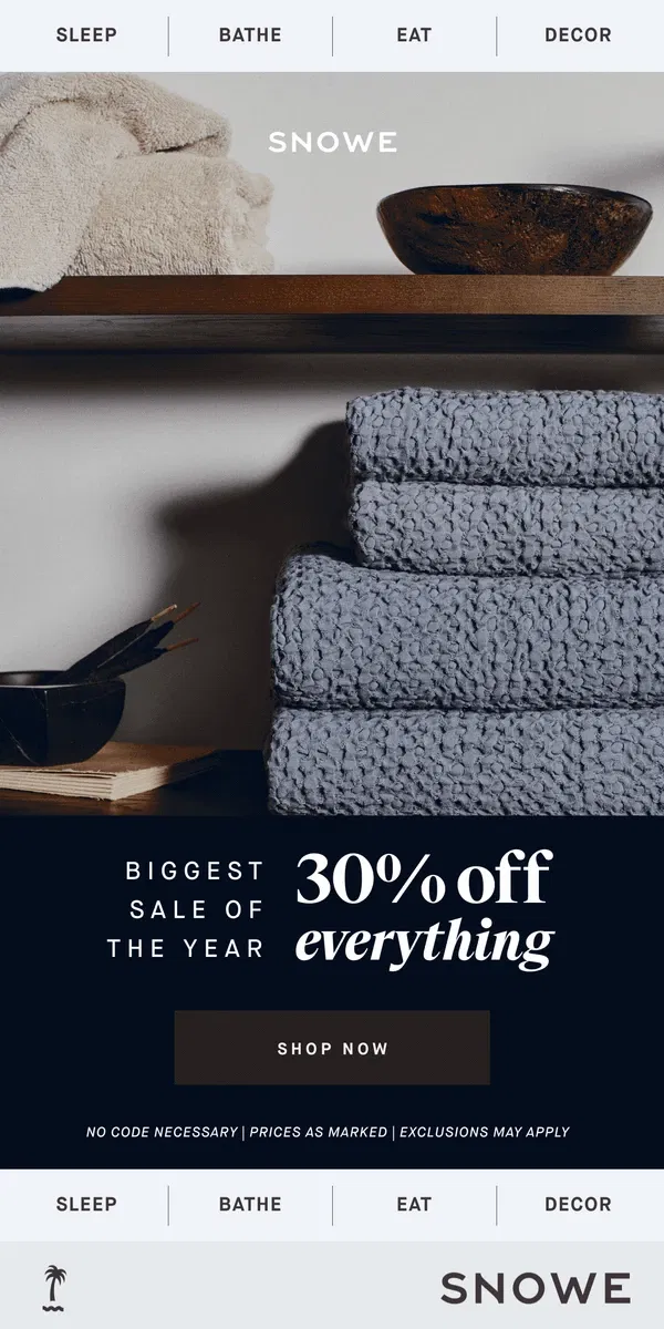 Email from Snowe. 30% off everything ends soon