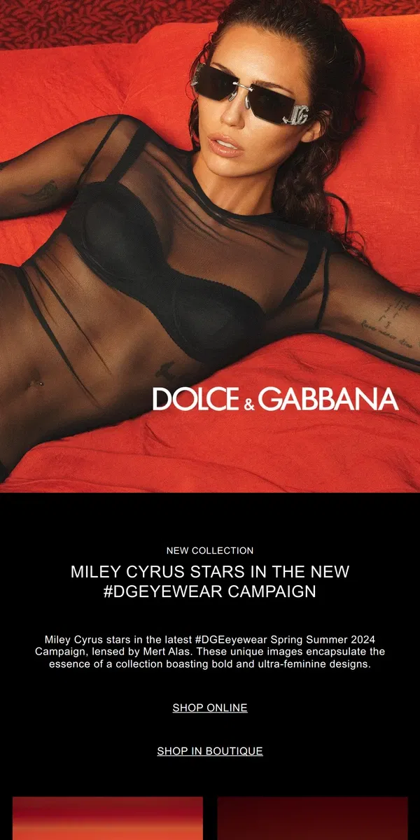 Email from Dolce & Gabbana. New #DGEyewear Campaign starring Miley Cyrus