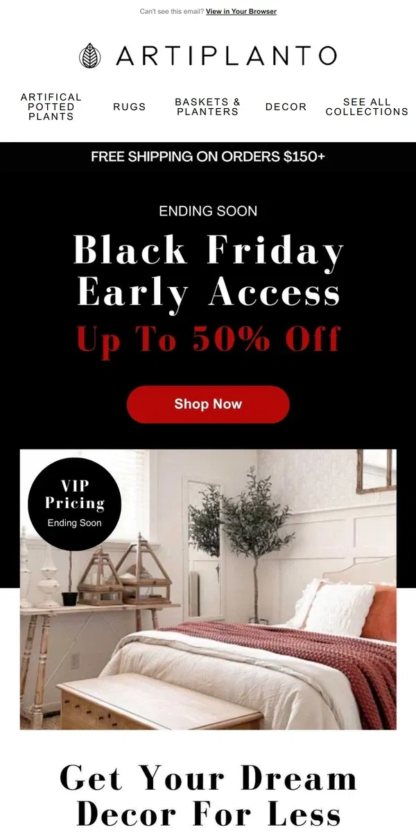 Email from Artiplanto. 🌿Ending Soon: VIP Access To Up To 50% Off