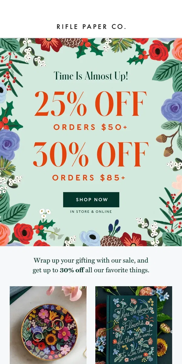 Email from Rifle Paper Co.. ❗ ENDS SOON ❗ 25% Off $50+ | 30% Off $85+