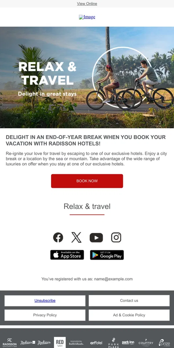 Email from Radisson Hotels. 🌍 Explore our hotels and enjoy breaks