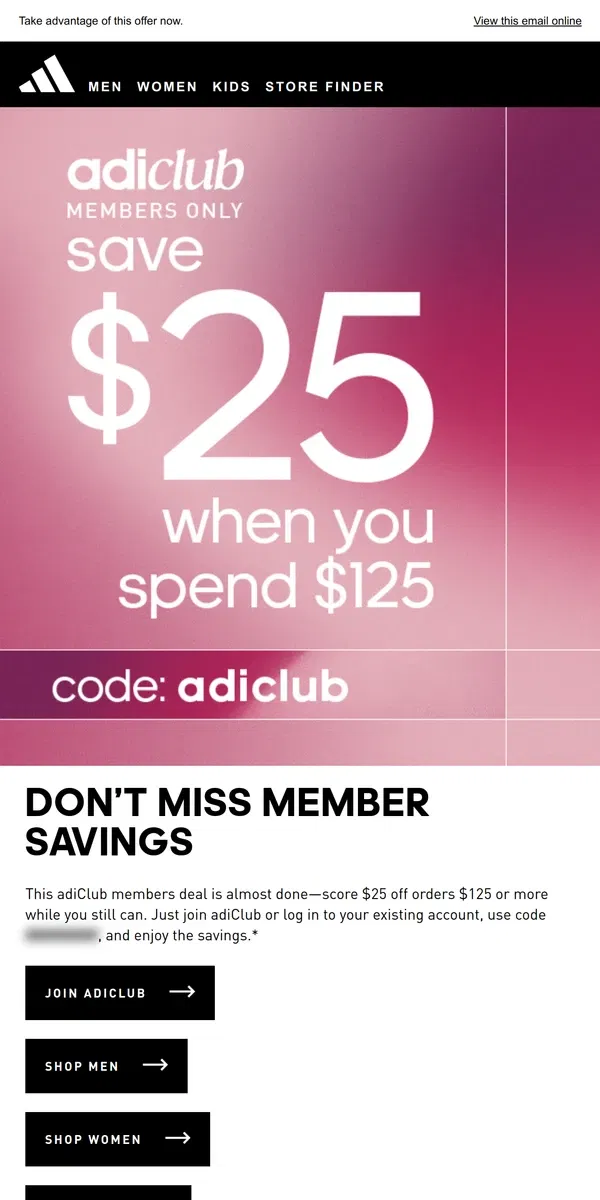 Email from Adidas. Final hours: $25 off for adiClub members