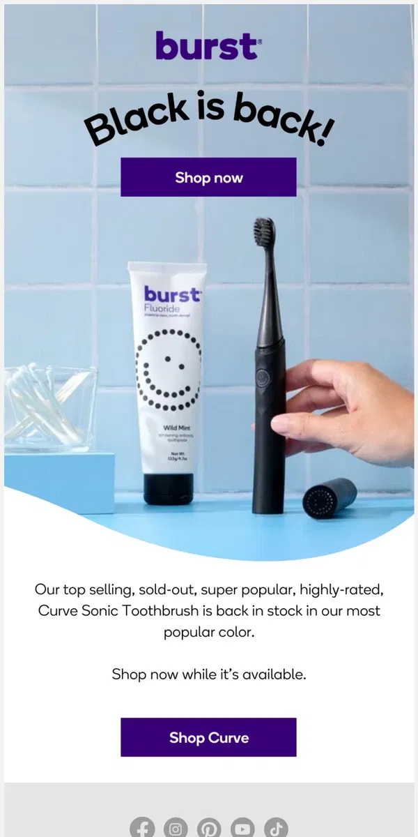 Email from BURST Oral Care. ⚫ Back in stock, and more classic than ever