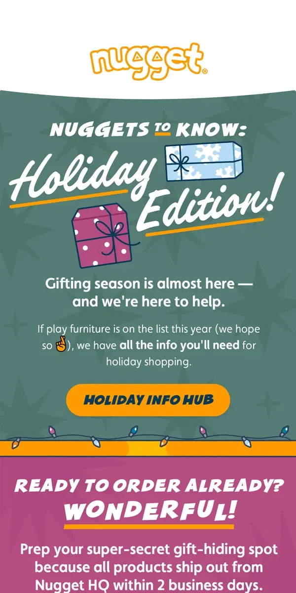 Email from Nugget. Gifting season is almost here