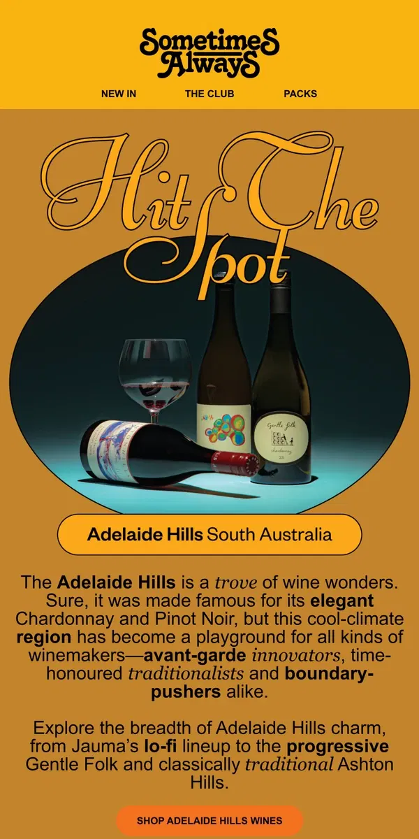 Email from Sometimes Always. 🎯 Hit The Spot ➺ Adelaide Hills, South Australia