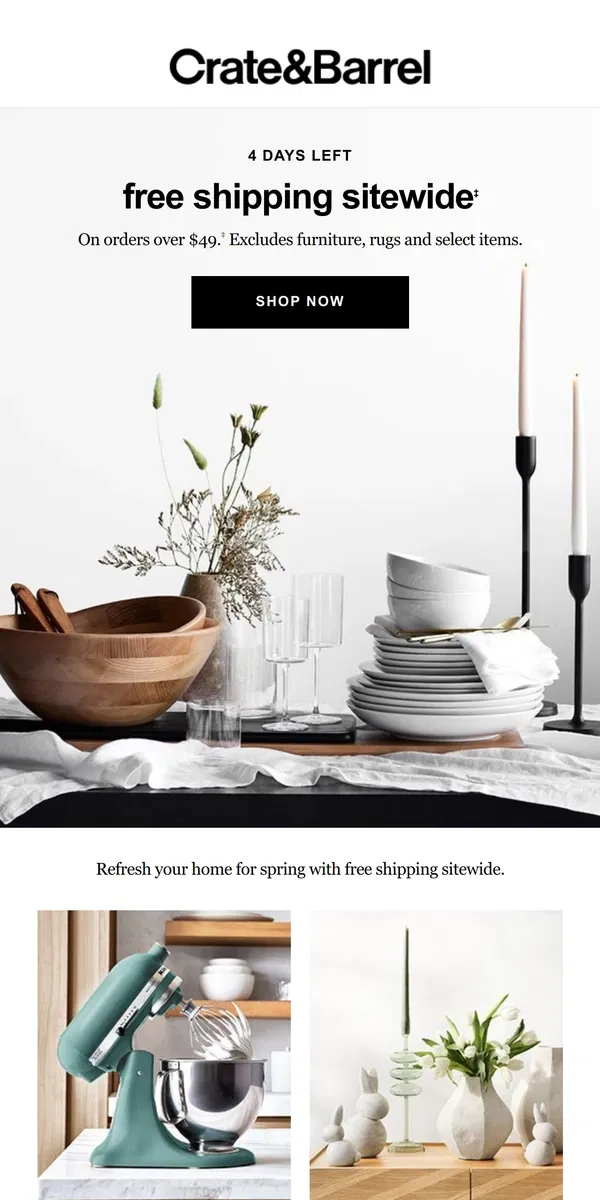 Email from Crate & Barrel. This week ONLY! Sitewide free shipping →