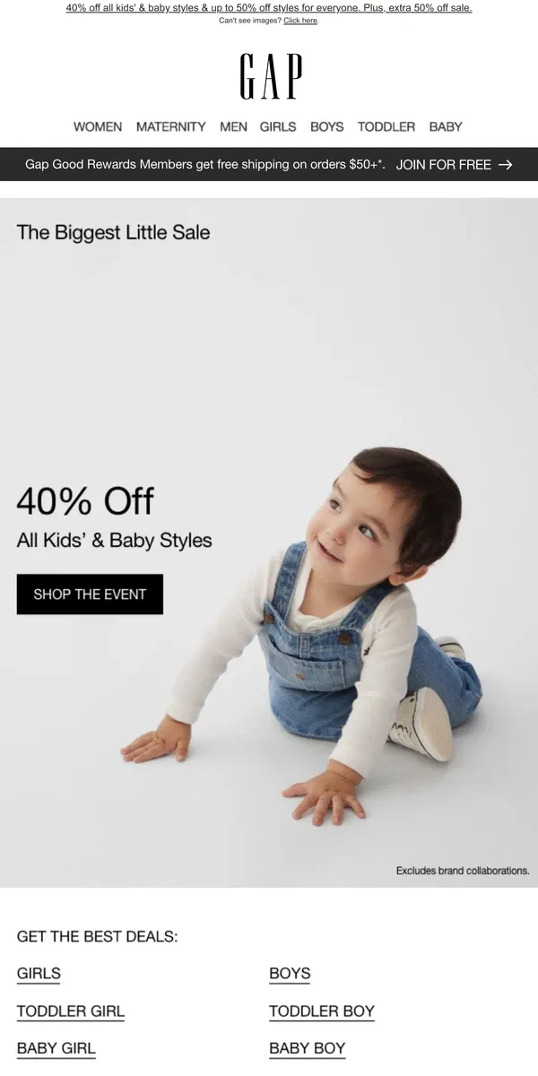 Email from GAP. Seriously! We're giving you 40% OFF at our Biggest Little Sale + deals from $9