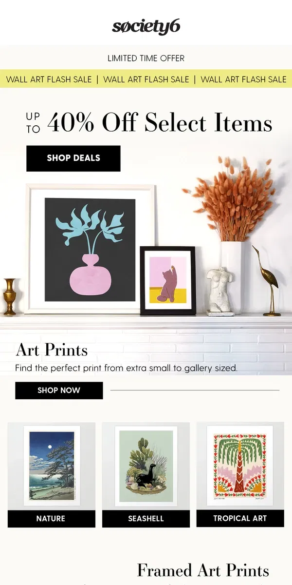 Email from Society6. Hurry! Flash Sale on Trending Wall Art Styles