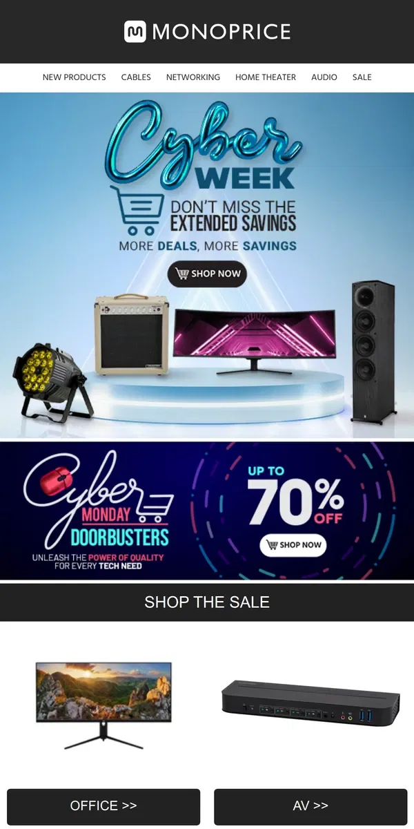 Email from Monoprice. Cyber Monday WEEK | Extended Savings, More Deals