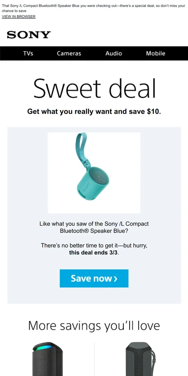 Email from Sony. You Saw It, You Loved It, Now Get It | Plus, Save $10