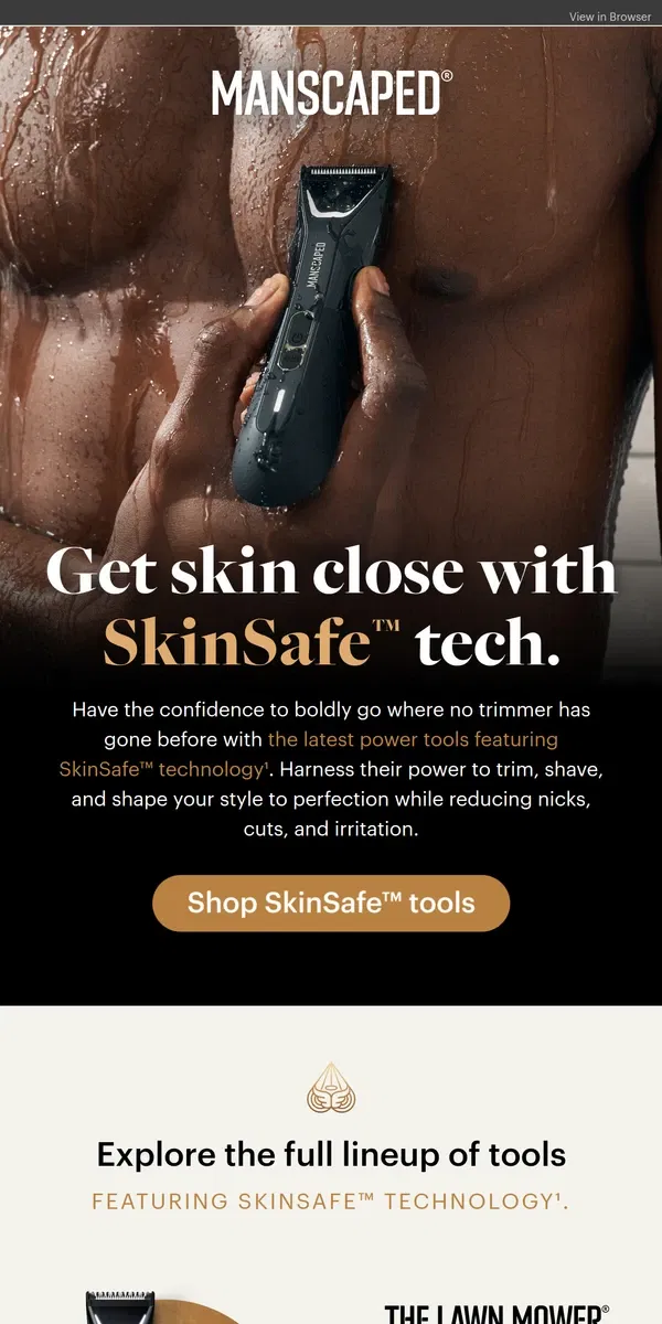 Email from MANSCAPED. Experience the SkinSafe™ difference