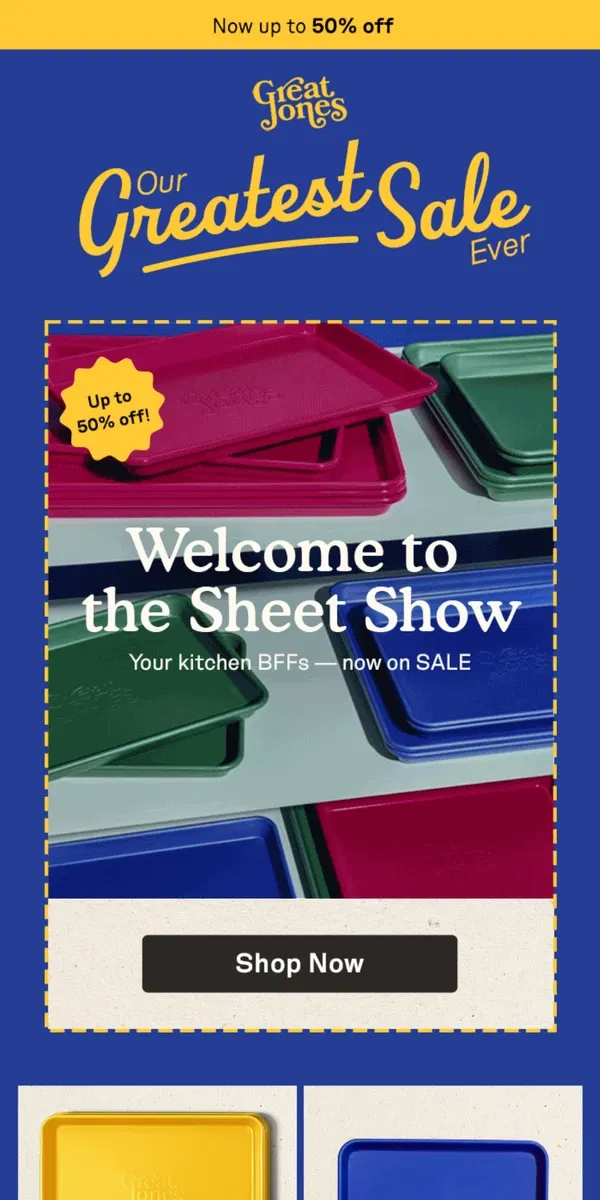 Email from Great Jones. Sheet pans on SALE!