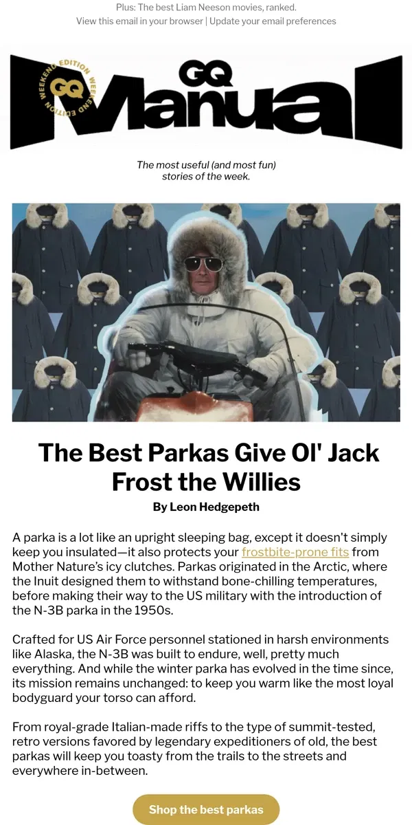 Email from GQ. The Best Parkas Give Ol' Jack Frost the Willies