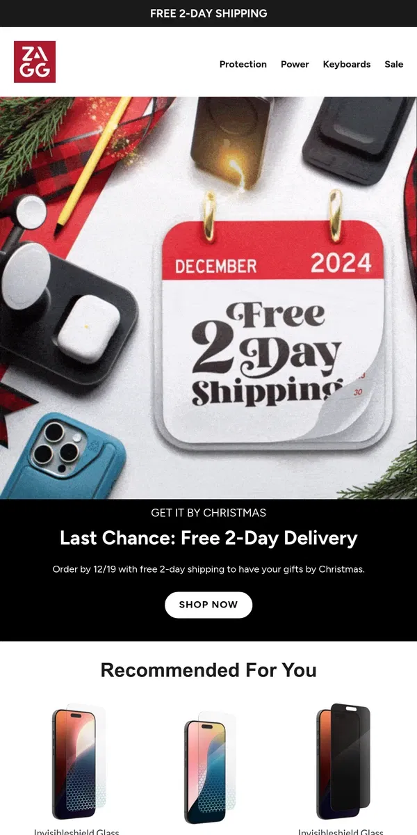 Email from ZAGG. Last Chance: Christmas Delivery Ends Soon!