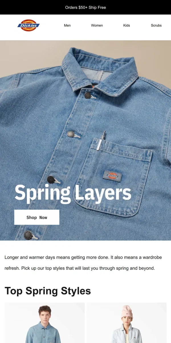 Email from Dickies. Spring Denim & Light Layers