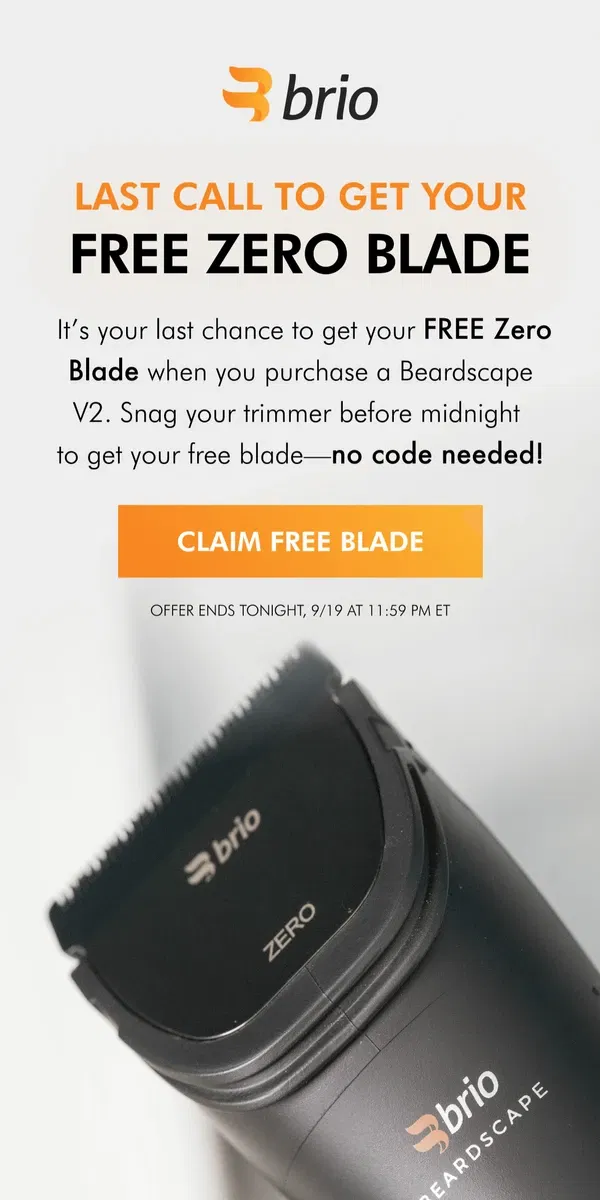 Email from Brio Product Group. Last Call To Grab Your Free Blade