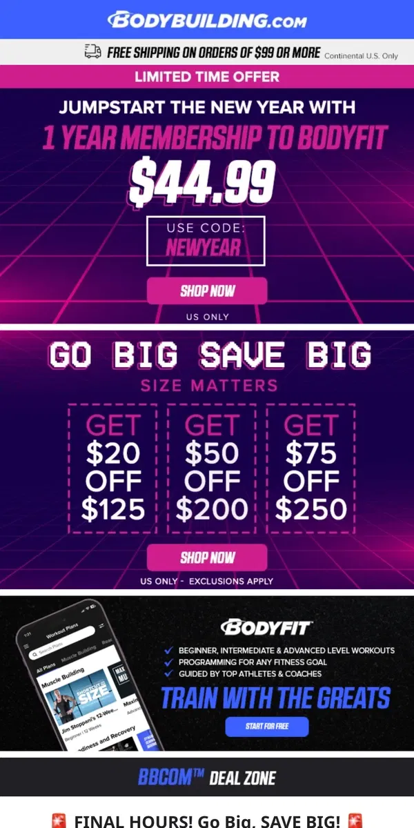 Email from Bodybuilding.com. 🚨 FINAL HOURS to Go Big and SAVE BIG! 🚨 + Never Blow Your Diet Again