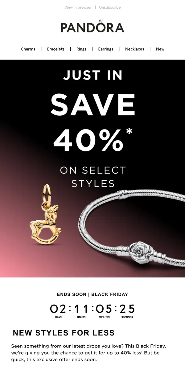 Email from Pandora Jewelry. Up to 40% off on new arrivals this Black Friday