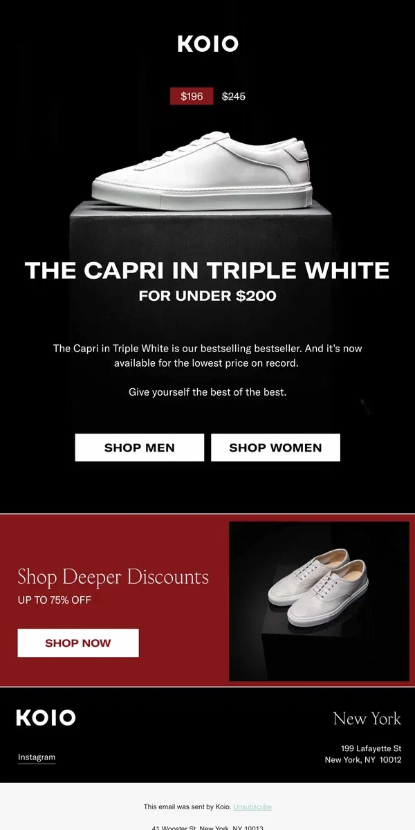 Email from Koio. THE CAPRI TRIPLE WHITE IS UNDER $200