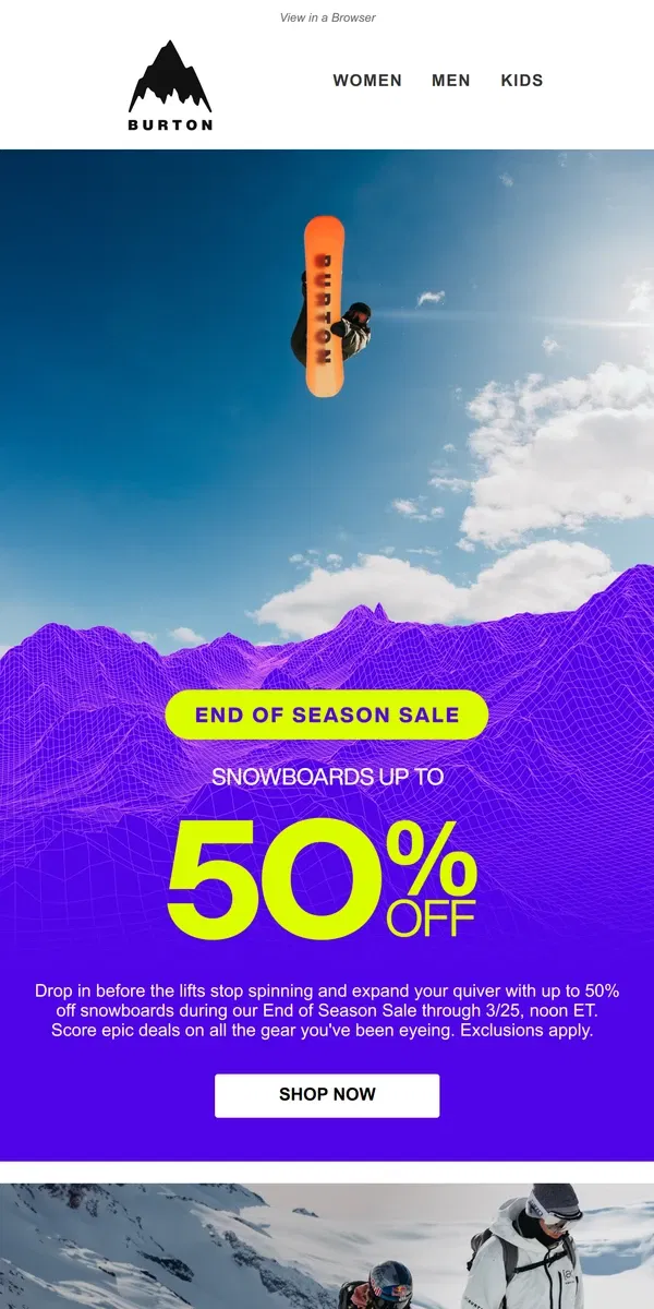 Email from Burton. Ready to Ride? Snowboards Up to 50% Off