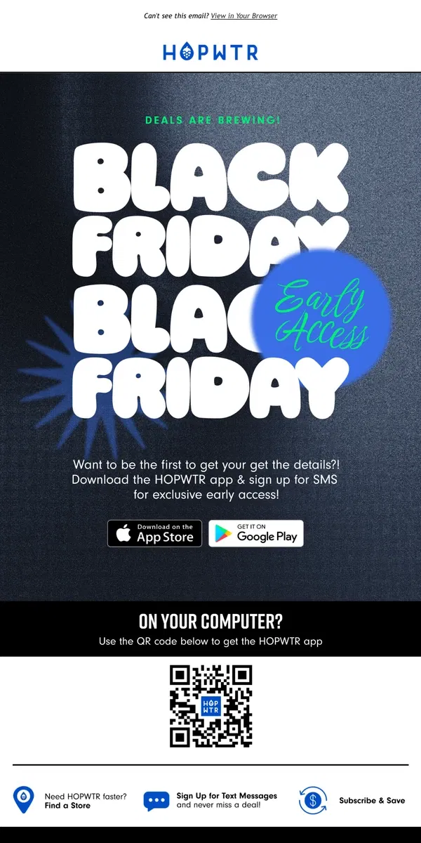 Email from HOP WTR. Early Access to Black Friday?