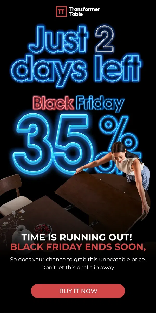 Email from Transformer Table. ⬛ Exclusive Black Friday Deal: 35% Off! [ENDS SOON]