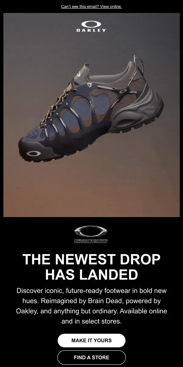 Email from Oakely. DROP ALERT: New Oakley x Brain Dead