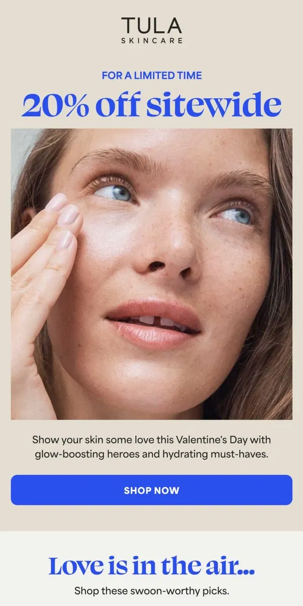 Email from TULA Skincare. Take 20% OFF for Valentine’s Day! 💘