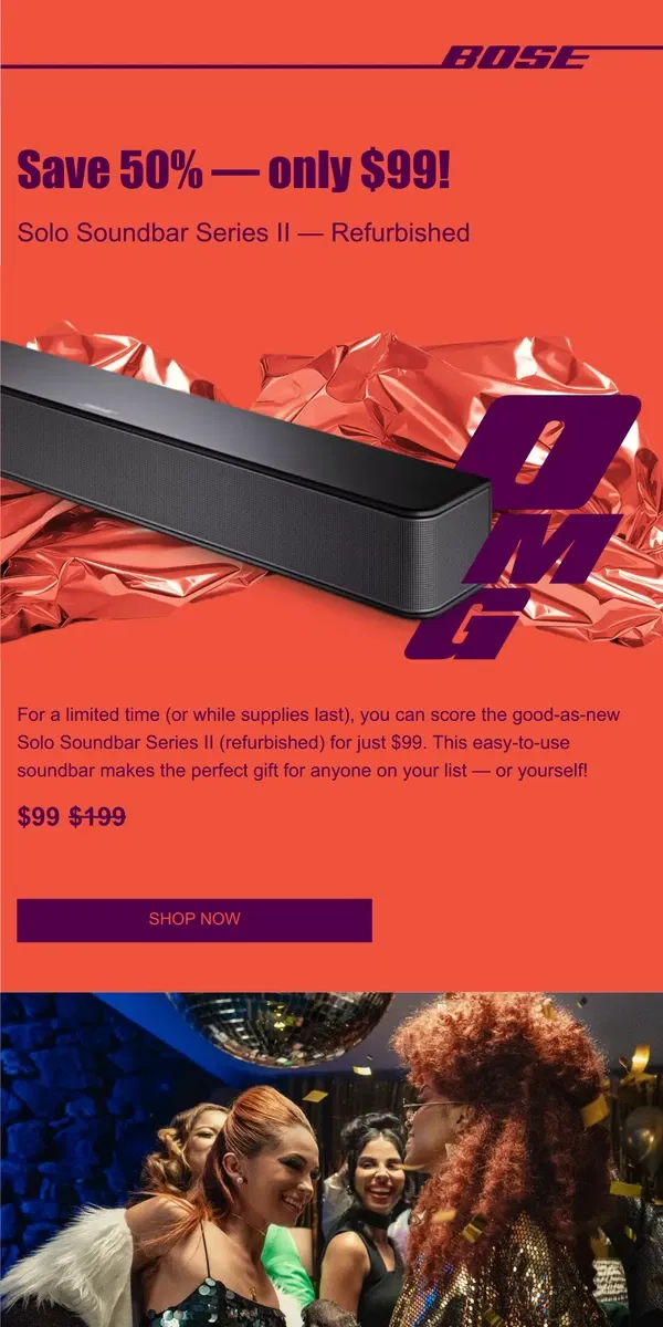 Email from Bose. 🤩 Wow! A soundbar for just $99!