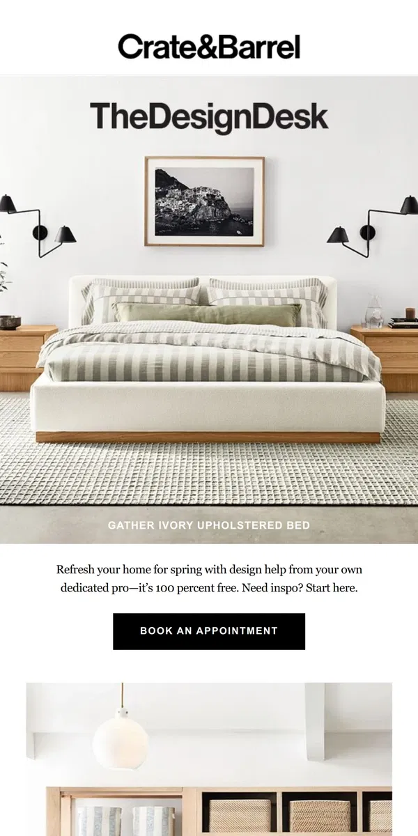 Email from Crate & Barrel. Got a spring project? Our Design Desk can help for FREE →