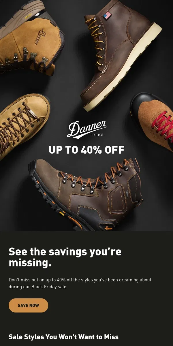 Email from Danner. Avoid FOMO on savings.