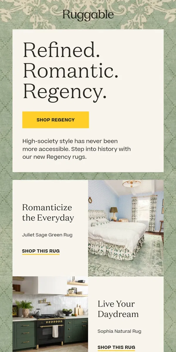 Email from Ruggable. Regency Rugs: Your Palace Awaits