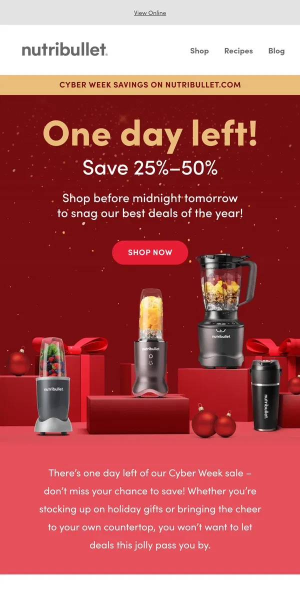 Email from nutribullet. LAST CHANCE - up to 50% OFF!