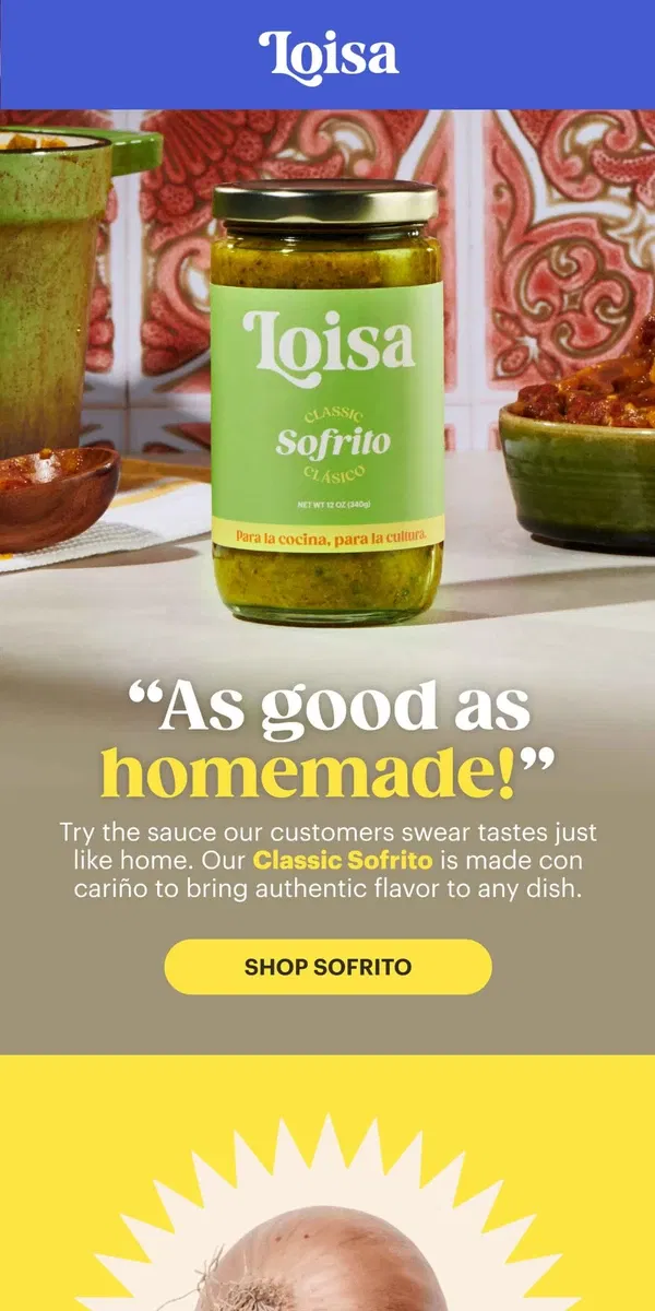 Email from Loisa. The Sofrito that tastes like home 💚