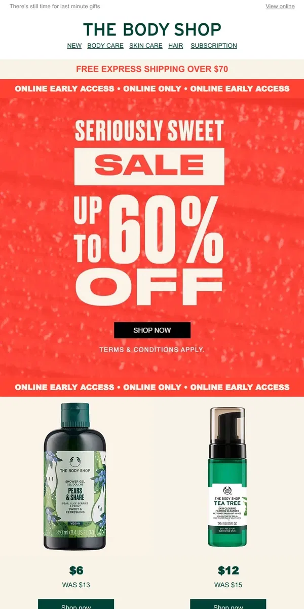 Email from The Body Shop. SALE 60% OFF STARTS NOW, ONLINE ONLY!