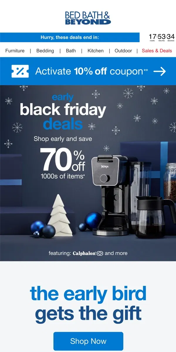 Email from Bed Bath & Beyond. Early Black Friday Deals are HERE 🤑