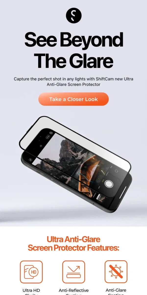 Email from ShiftCam. See Beyond The Glare - The All New Ultra Anti-Glare Screen Protector