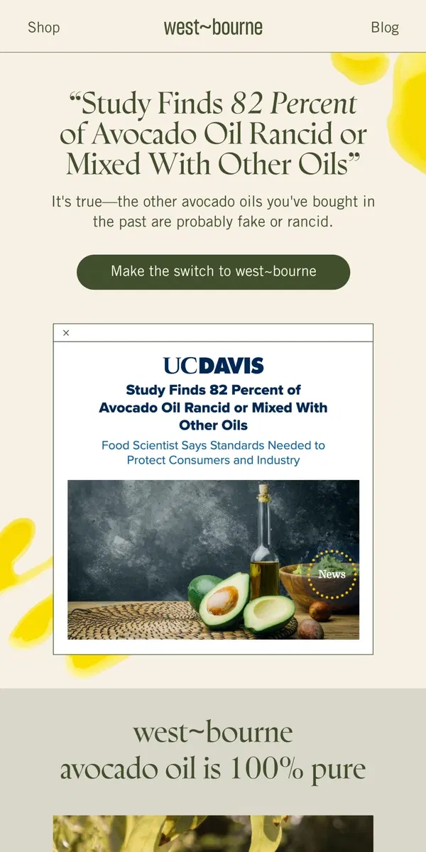 Email from west-bourne. FYI: Your other avocado oil is probably rancid