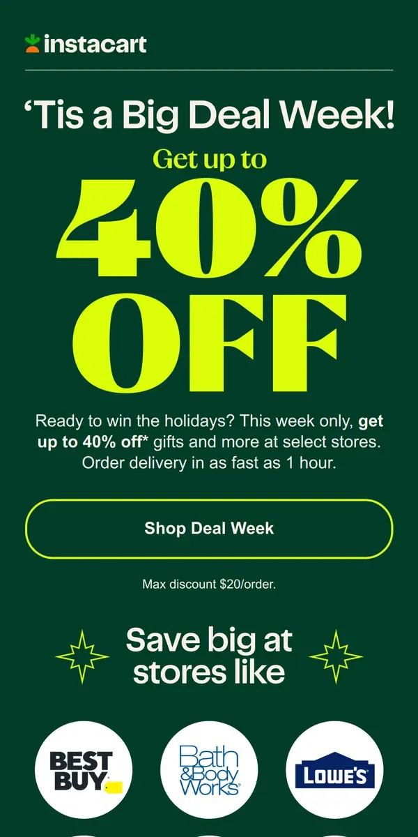 Email from Instacart. 🎁 ‘Tis a Big Deal Week: Up to 40% off!