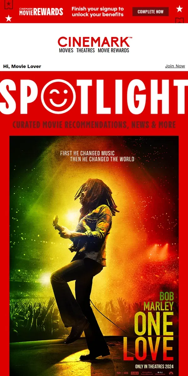 Email from Cinemark. Bob Marley: One Love — in the SPOTLIGHT