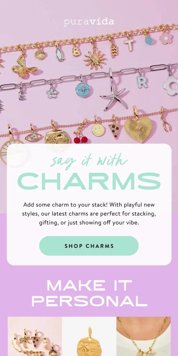 Email from Pura Vida Bracelets. Say It With Charms