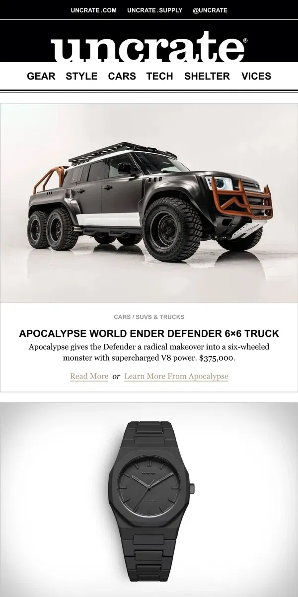 Email from Uncrate. Apocalypse World Ender Defender 6×6 Truck & more