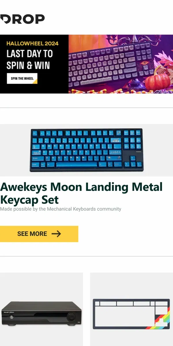 Email from Drop. Awekeys Moon Landing Metal Keycap Set, Gustard R26 Discrete Decoder/DAC, Drop + Bees.Keys CSTM80 ZX Decorative Case and more...