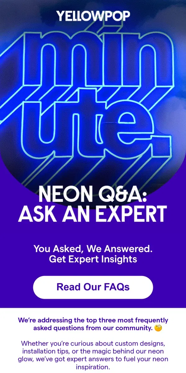 Email from Yellowpop. Neon Q&A: Ask An Expert