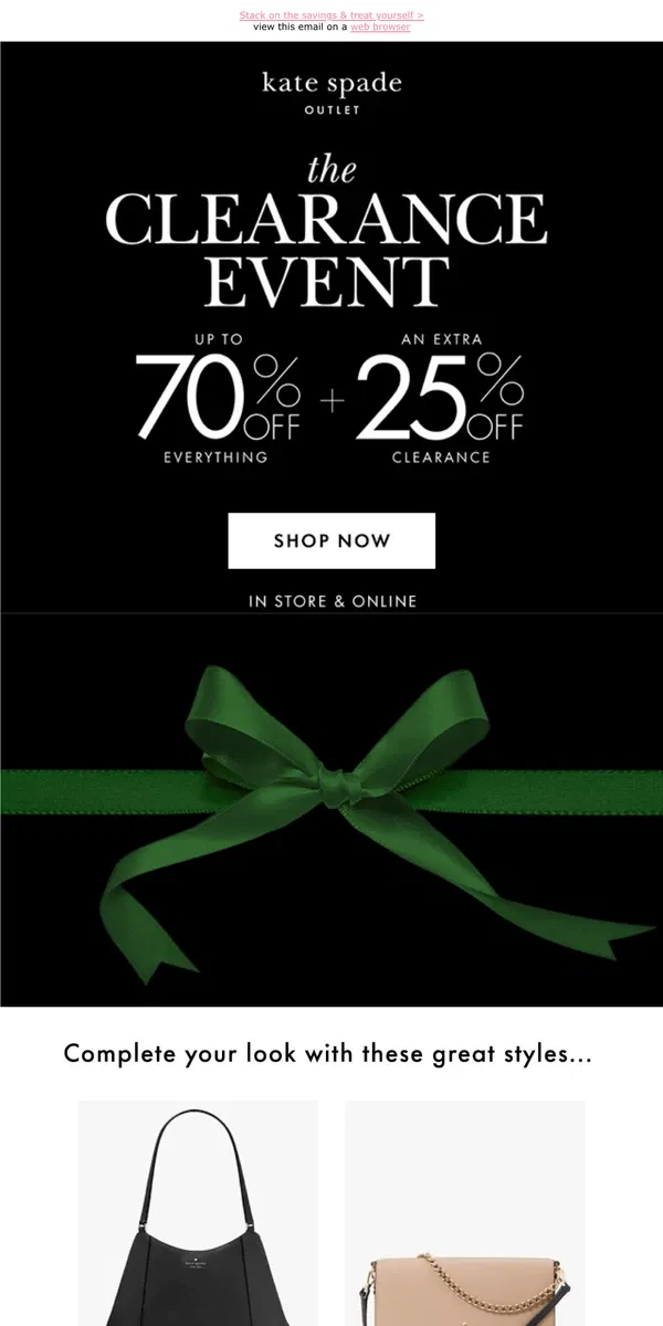 Email from Kate Spade. 25% off clearance styles—this is huge!