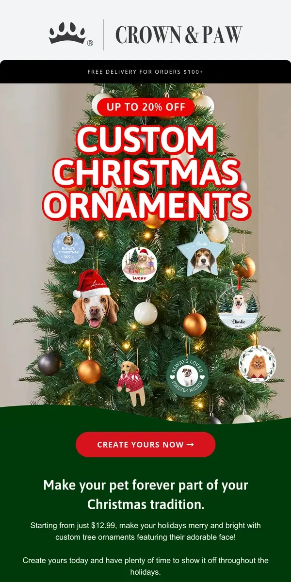 Email from Crown & Paw. Custom Pet Face Christmas Ornaments 🎄