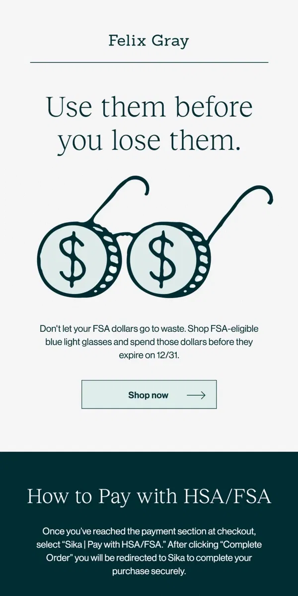 Email from Felix Gray. Don't forget: FSA dollars expire on 12/31