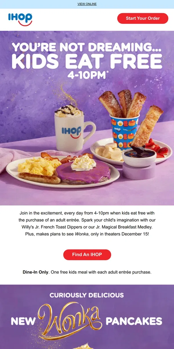 Email from IHOP. Wonderful news! Kids Eat Free Everyday from 4-10pm 🙌